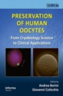 Preservation of Human Oocytes : From Cryobiology Science to Clinical Applications - Book