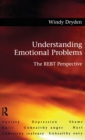 Understanding Emotional Problems : The REBT Perspective - Book