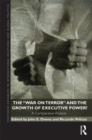 The War on Terror and the Growth of Executive Power? : A Comparative Analysis - Book