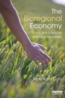 The Bioregional Economy : Land, Liberty and the Pursuit of Happiness - Book