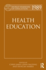 World Yearbook of Education 1989 : Health Education - Book