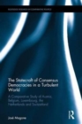 The Statecraft of Consensus Democracies in a Turbulent World : A Comparative Study of Austria, Belgium, Luxembourg, the Netherlands and Switzerland - Book