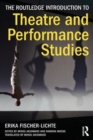 The Routledge Introduction to Theatre and Performance Studies - Book