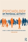 Psychology of Physical Activity : Determinants, Well-Being and Interventions - Book