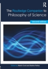The Routledge Companion to Philosophy of Science - Book