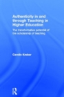 Authenticity in and through Teaching in Higher Education : The transformative potential of the scholarship of teaching - Book