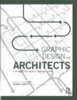 Graphic Design for Architects : A Manual for Visual Communication - Book