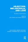 Abjection, Melancholia and Love : The Work of Julia Kristeva - Book