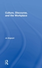 Culture, Discourse, and the Workplace - Book