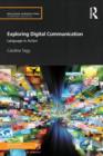 Exploring Digital Communication : Language in Action - Book