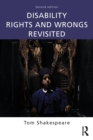 Disability Rights and Wrongs Revisited - Book