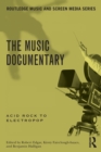 The Music Documentary : Acid Rock to Electropop - Book