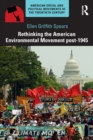 Rethinking the American Environmental Movement post-1945 - Book