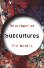 Subcultures: The Basics : The Basics - Book