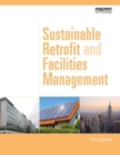 Sustainable Retrofit and Facilities Management - Book
