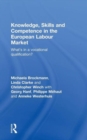 Knowledge, Skills and Competence in the European Labour Market : What’s in a Vocational Qualification? - Book