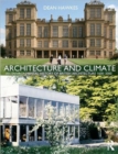 Architecture and Climate : An Environmental History of British Architecture 1600-2000 - Book