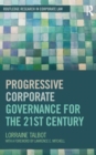 Progressive Corporate Governance for the 21st Century - Book