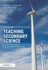 Teaching Secondary Science : Constructing Meaning and Developing Understanding - Book