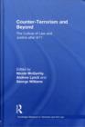 Counter-Terrorism and Beyond : The Culture of Law and Justice After 9/11 - Book