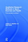 Qualitative Research Methods in Sport, Exercise and Health : From Process to Product - Book