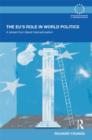The EU's Role in World Politics : A Retreat from Liberal Internationalism - Book