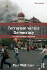 Terrorism Versus Democracy : The Liberal State Response - Book