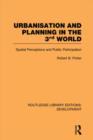 Urbanisation and Planning in the Third World : Spatial Perceptions and Public Participation - Book