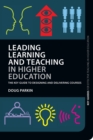 Leading Learning and Teaching in Higher Education : The key guide to designing and delivering courses - Book