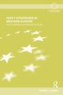 Party Strategies in Western Europe : Party Competition and Electoral Outcomes - Book