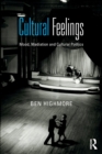 Cultural Feelings : Mood, Mediation and Cultural Politics - Book