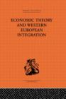 Economic Theory and Western European Intergration - Book