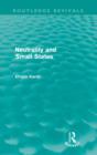 Neutrality and Small States (Routledge Revivals) - Book