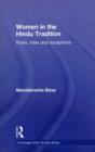 Women in the Hindu Tradition : Rules, Roles and Exceptions - Book