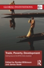 Trade, Poverty, Development : Getting Beyond the WTO's Doha Deadlock - Book