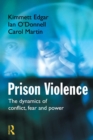 Prison Violence : Conflict, power and vicitmization - Book