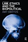 Law, Ethics and the Biopolitical - Book