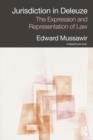 Jurisdiction in Deleuze: The Expression and Representation of Law - Book