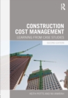 Construction Cost Management : Learning from Case Studies - Book