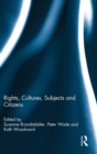 Rights, Cultures, Subjects and Citizens - Book