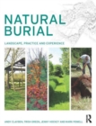 Natural Burial : Landscape, Practice and Experience - Book
