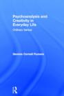 Psychoanalysis and Creativity in Everyday Life : Ordinary Genius - Book