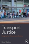 Transport Justice : Designing fair transportation systems - Book