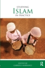 Studying Islam in Practice - Book