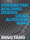 Parametric Building Design Using Autodesk Maya - Book