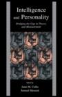 Intelligence and Personality : Bridging the Gap in Theory and Measurement - Book