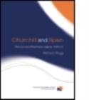 Churchill and Spain : The Survival of the Franco Regime, 1940–1945 - Book