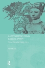 A Vietnamese Royal Exile in Japan : Prince Cuong De (1882-1951) - Book