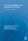 The New Regulation and Governance of Food : Beyond the Food Crisis? - Book