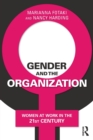 Gender and the Organization : Women at Work in the 21st Century - Book